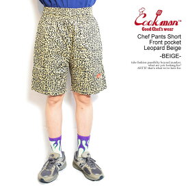 COOKMAN クックマン Chef Pants Short Front pocket Leopard Beige -BEIGE- メンズ ショートパンツ ショーツ パンツ シェフパンツ ストリート