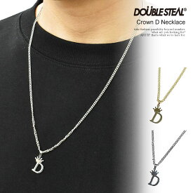 DOUBLE STEAL ダブルスティール Crown D Necklace メンズ ネックレス イニシャル アクセサリー ストリート