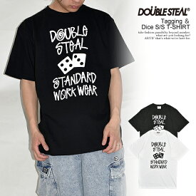 DOUBLE STEAL ダブルスティール Tagging ＆ Dice S/S T-SHIRT メンズ Tシャツ 半袖 半袖Tシャツ 送料無料 ストリート