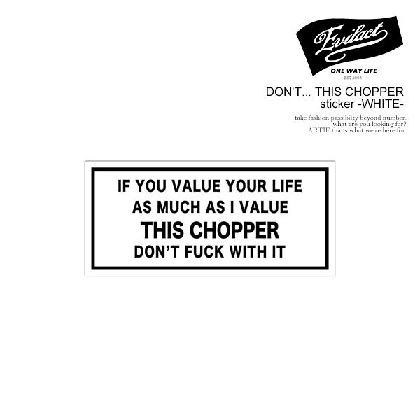 EVILACT イーブルアクト DON'T... THIS CHOPPER sticker -WHITE- メンズ ステッカー シール バイカー ストリート