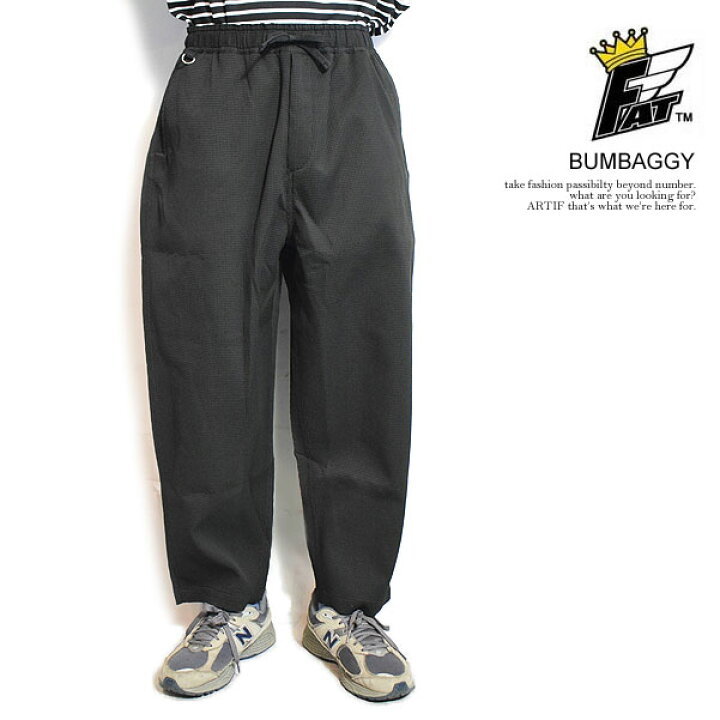 楽天市場】FAT エフエーティー BUMBAGGY メンズ パンツ ワイドパンツ 
