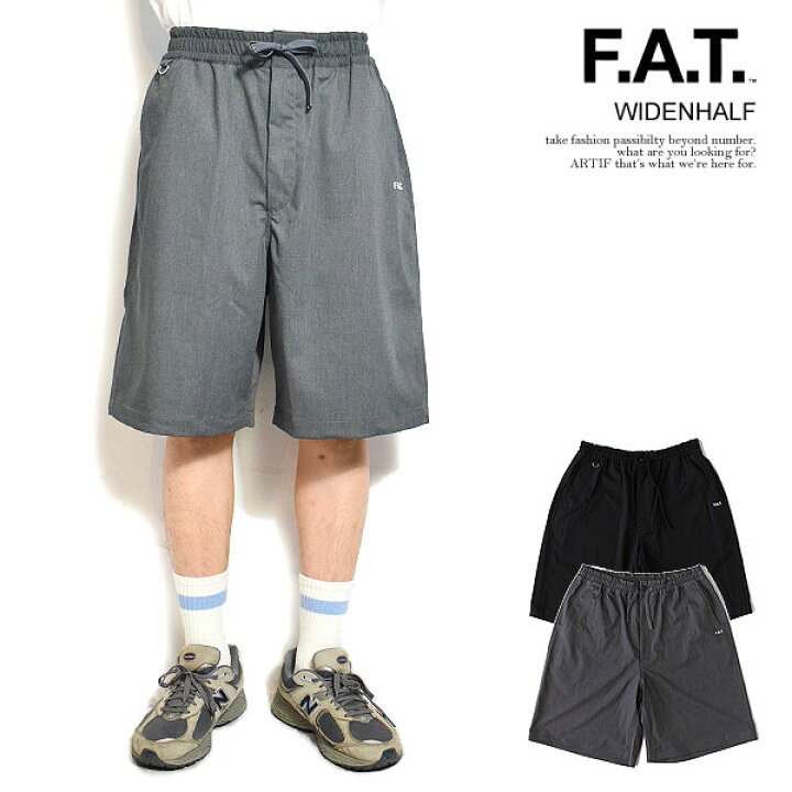 楽天市場】FAT エフエーティー WIDENHALF メンズ パンツ ショート 