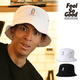 2023 夏 先行予約 7月上旬〜中旬入荷予定 Fool So Good フールソーグッド GUADALUPE BUCKET HATメンズ ハット 送料無料 キャンセル不可