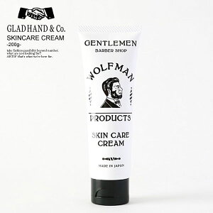 GLAD HAND Obhnh SKIN CARE CREAM -200g- Y WOLFMAN XLPA N[ tFCXN[  Xg[g