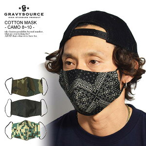 GRAVYSOURCE グレイビーソース COTTON MASK -CAMO 8〜10- メンズ マスク マスクカバー カモ柄 gravysource メンズ ストリート