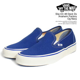 VANS バンズ Slip-On 48 Deck Dx Anaheim Factory Og Navy メンズ スニーカー シューズ スリッポン 送料無料 ストリート