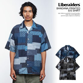 Liberaiders リベレイダース BANDANA PRINTED S/S SHIRT メンズ シャツ 半袖 総柄シャツ バンダナ柄 オープンカラーシャツ 送料無料 ストリート