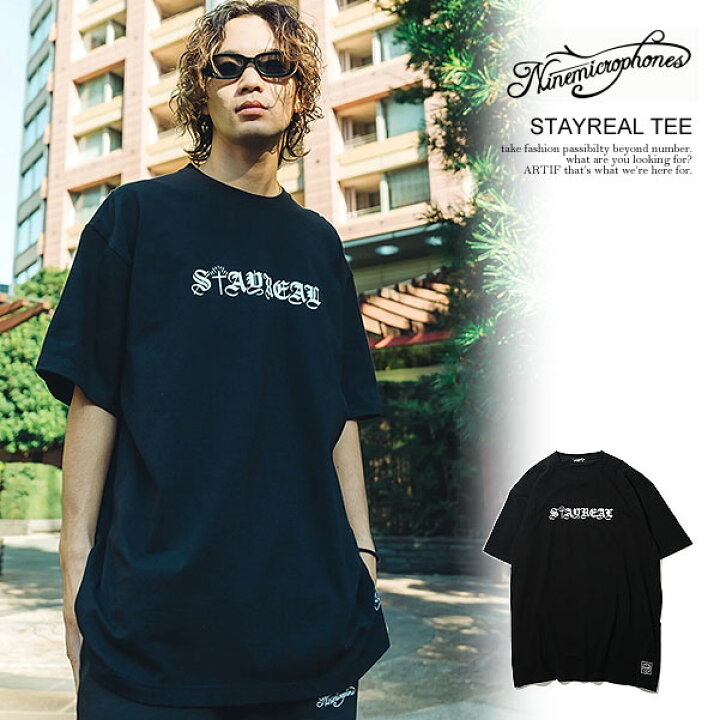楽天市場】NINE MICROPHONES ナインマイクロフォンズ STAYREAL TEE 