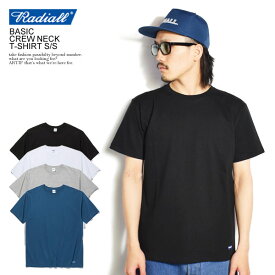 RADIALL ラディアル BASIC - CREW NECK T-SHIRT S/S radiall メンズ Tシャツ 無地 半袖 ストリート