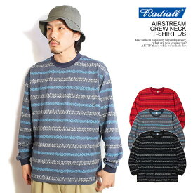 RADIALL ラディアル AIRSTREAM - CREW NECK T-SHIRT L/S radiall メンズ Tシャツ ロンT 長袖 ボーダー 送料無料 ストリート