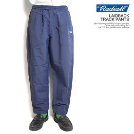 RADIALL ラディアル LAIDBACK - TRACK PANTS radiall メンズ パンツ トラックパンツ イージーパンツ サプレックスナイロン 送料無料 ストリート