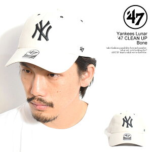 '47 �t�H�[�e�B�[�Z�u�� Yankees Lunar �f47 CLEAN UP Bone �����Y �L���b�v ���[�L���b�v �����L�[�X �N���[���i�b�v �������� �X�g���[�g