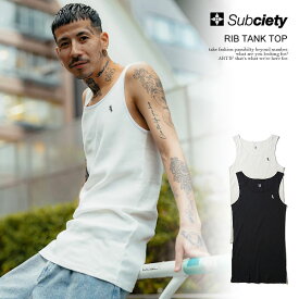 30％OFF SALE セール SUBCIETY サブサエティ RIB TANK TOP subciety メンズ タンクトップ ノースリーブ Tシャツ 送料無料 ストリート