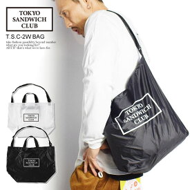 TOKYO SANDWICH CLUB トウキョウサンドウィッチクラブ T.S.C-2W BAG メンズ トートバッグ バッグ パッカブル ストリート カジュアル ファッション tsc