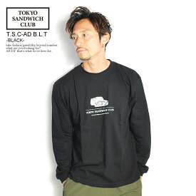 TOKYO SANDWICH CLUB トウキョウサンドウィッチクラブ T.S.C-AD B.L.T -BLACK- メンズ Tシャツ 長袖 長袖Tシャツ ロンT 送料無料 ストリート カジュアル ファッション tsc