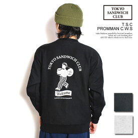 TOKYO SANDWICH CLUB トウキョウサンドウィッチクラブ T.S.C-PROMMAN C.W.S メンズ スウェット トレーナー 送料無料 ストリート