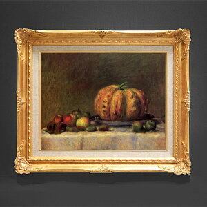 【油絵 直筆仕上げ】ルノワール フルーツの静物画 F6 【額入り】 絵画 販売 6号 油彩 静物画 552×461mm 複製画 送料無料 プレゼント ギフト 開店祝い 開業祝い 退職祝い 新築祝い リビング 玄関
