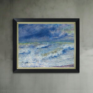 【油絵 直筆仕上げ】ルノワール 波 F6 【シンプルフレーム】 絵画 販売 6号 油彩 風景画 440×348mm 複製画 送料無料 プレゼント ギフト 開店祝い 開業祝い 退職祝い 新築祝い リビング 玄関 モダ