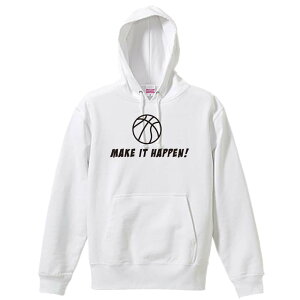 バスケ パーカー プルオーバー メンズ レディース ジュニア 練習着裏パイル おもしろ 名入れ スウェット おしゃれ キッズ 大きいサイズ 文字入れ無料 「MAKE IT HAPPEN!」 アートワークスコウベ