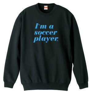 TbJ[ g[i[ XEFbg Y fB[X WjA pC K    ꖳ 100% LbY 傫TCY uI'm a soccer playerv A[g[NXREx 