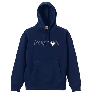 \10%OFFクーポン/ サッカー パーカー プルオーバー メンズ レディース ジュニア 練習着裏パイル おもしろ 名入れ スウェット おしゃれ キッズ 大きいサイズ 文字入れ無料 「MOVE ON 進め」 ア