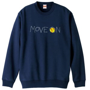 ソフトボール トレーナー スウェット メンズ レディース ジュニア 裏パイル 練習着 おもしろ 名入れ おしゃれ 文字入れ無料 綿100% キッズ 大きいサイズ 「MOVE ON 進め」 アートワークスコウベ
