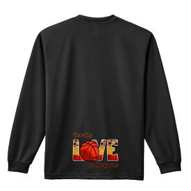 バスケ ロンT 長袖Tシャツ メンズ レディース ジュニア 練習着 ドライ おもしろ tシャツ ふざけ 名入れ おしゃれ キッズ 文字入れ無料 「For the LOVE on the game」 アートワークスコウベ 【送料無料】
