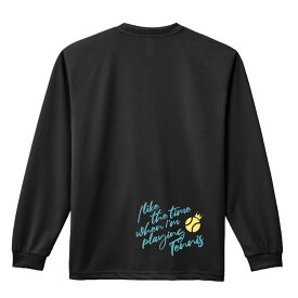 ＼10%OFFクーポン／ テニス ロンT 長袖Tシャツ メンズ レディース ジュニア 練習着 ドライ おもしろ tシャツ ふざけ 名入れ おしゃれ キッズ 文字入れ無料 「テニスをしている時間が好き」 アートワークスコウベ 【送料無料】