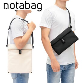 ノットアバッグ クロスボディ ショルダートート サコッシュ ウエストバッグ 3WAY バッグ 軽量 旅行 散歩 リサイクル素材使用 Notabag Crossbody メンズ レディース NTBC01 正規販売