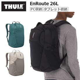 THULE スーリー リュック バックパック アンルート 26L 15.6インチPC収納 10.5インチタブレット収納 メンズ レディース ビジネス 通勤 旅行 バッグ 3204846 3204847 3204848 TEBP4316 正規品 メーカー2年保証 EnRoute Backpack