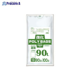 ORDIY 強化ポリバッグネオ 90L透明10P KP-N90-10 ▼54422 オルディ(株)●a559