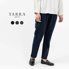 【最大2,000円OFFクーポン】【SALE 20％OFF】 YARRA ヤラ リネンコットン起毛テーパードパンツ 15533329 秋 冬 ナチュラル ファッション コーデ 服 30代 40代 50代 大人 かわいい おしゃれ カジュアル シンプル ベーシック