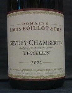 [2022] Gevrey Chambertin Evocelles�W�������E�V�����x���^�� �G���H�Z���y Louis Boillot et Fils ���C�E�{���C�� �z