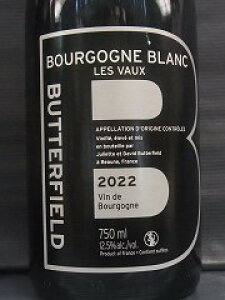 [2022] Bourgogne Blanc Les Vaux�u���S�[�j�� �u���� �� ���H�[�y BUTTERFIELD �o�^�[�E�t�B�[���h �z
