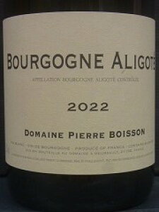[2022] Bourgogne Aligote�u���S�[�j���E�A���S�e�yPierre Boisson �s�G�[���E�{���b�\���z