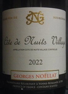 [2022] Cote de Nuits Villages�R�[�g�E�h�E�j���C�E���B���[�W���yGeorges Noellat�@�W�����W���E�m�G���z