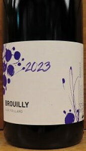 [2023] AC Brouilly�u���C�B�yAlex FOILLARD�@�A���b�N�X�E�t�H�����[���z