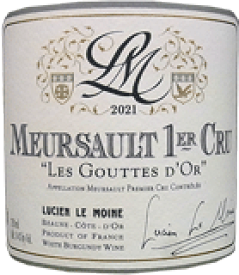 [2021] Meursault 1er Cru-Goutte d'Orムルソー プルミエ・クリュ グート・ドール（ルシアン・ル・モワンヌ）