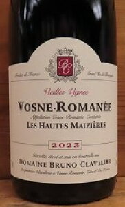 [2023] Vosne Romanee Hautes Maizieres Vieilles Vignes���H�[�k�E���}�l�E�I�[�g�E���Y�B�G�[���E���B�G�C���E���B�[�j���yDomaine Bruno Clavelier�h���[�k�E�u���[�m�E�N�������G�z