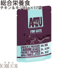 AATU アートゥー｜キャット　チキン＆キジ　85g17袋セット ウェットフード【総合栄養食】キャットフード　猫用　成猫　グレインフリー　穀物不使用　アートゥー　猫缶　レトルト　グルコサミン　コンドロイチン　MSM配合 老猫　帝塚山ハウンドカム