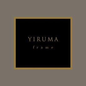 ≪メール便送料無料≫Yiruma(イルマ)/ F R A M E -10集 (CD) 韓国盤 フレーム FRAME
