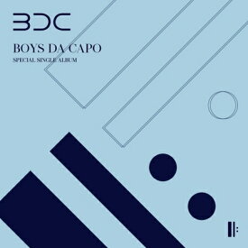 【メール便送料無料】BDC/ BOYS DA CAPO -Special Single Album (CD) 韓国盤 ビーディーシー ボーイズ・ダ・カーポ