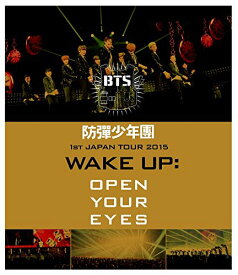 BTS(防弾少年団)/ 1st JAPAN TOUR 2015「WAKE UP:OPEN YOUR EYES」(Blu-ray) 日本盤 バンタン ファースト・ジャパン・ツアー ウェイク・アップ オープン・ユア・アイズ ブルーレイ