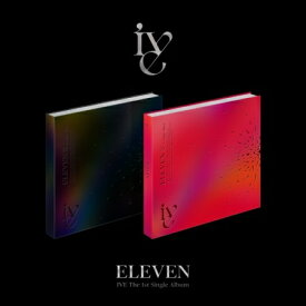 【メール便送料無料】IVE/ ELEVEN-1st Single Album※ランダム発送 (CD) 韓国盤 アイブ イレブン