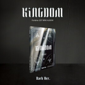 ≪メール便送料無料≫FORTENA/ KINGDOM-1st Mini Album ＜DARK VER.＞(CD) 韓国盤 フォルテナ キングダム