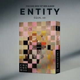 ≪メール便送料無料≫チャ・ウヌ（ASTRO）/ ENTITY-1st Mini Album ＜EQUAL ver.＞ (CD) 韓国盤 アストロ Cha Eun-woo　エンティティ