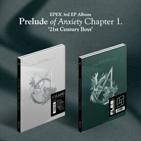 【メール便送料無料】EPEX/ 不安の書 Chapter 1. 21世紀の少年たち: 3rd EP Album※ランダム発送 (CD) 韓国盤 イーペックス イペックス