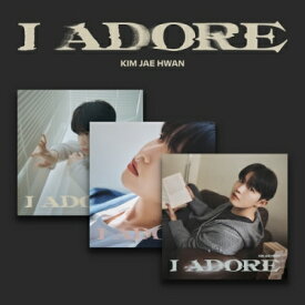 キム・ジェファン/ I Adore -7th Mini Album ※ランダム発送 (CD) 韓国盤 KIM JAE HWAN アイ・アドアー