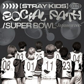 STRAY KIDS/ Social Path (feat. LiSA)/Super Bowl -Japanese ver.-＜通常盤＞ (CD) 日本盤 ストレイキッズ ストレーキッズ スキズ ソーシャル・パス