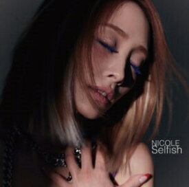 NICOLE(KARA)/Selfish＜初回限定盤A＞ (CD+DVD) 日本盤 二コル カラ セルフィッシュ